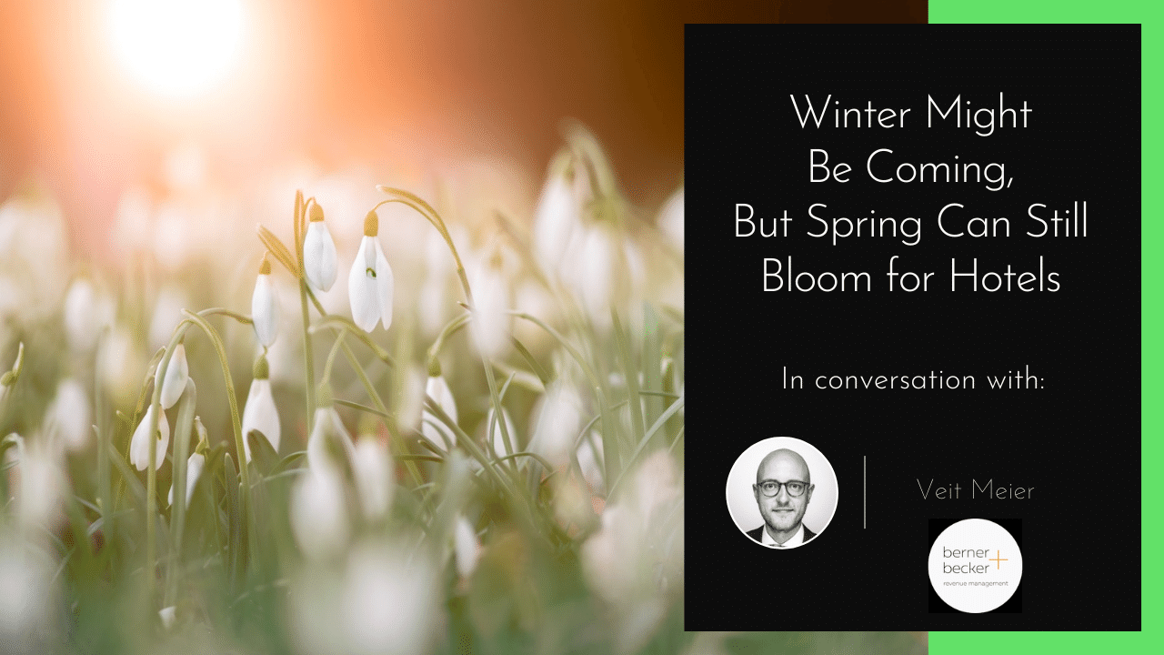Winter Might Be Coming, But Spring Can Still Bloom for Hotels Winter Might Be Coming, But Spring Can Still Bloom for Hotels
